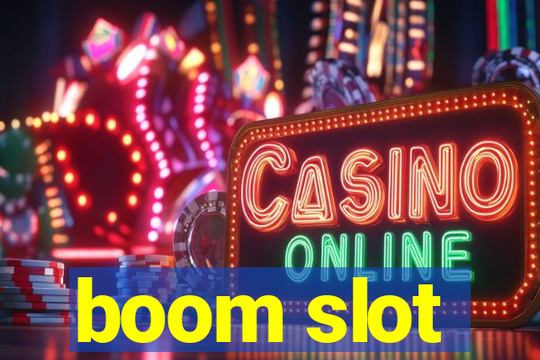 boom slot