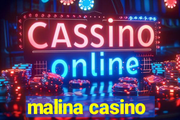 malina casino