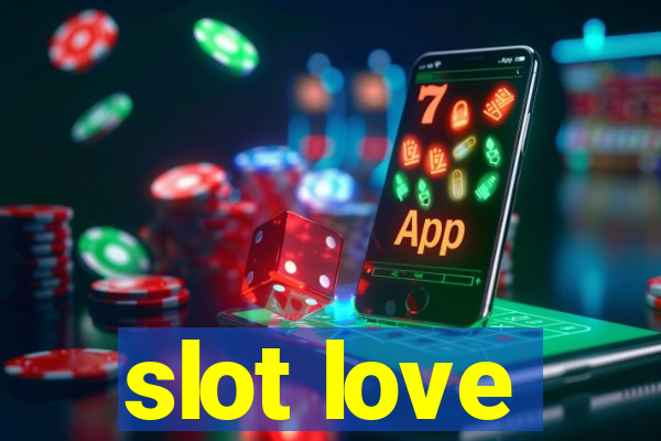 slot love