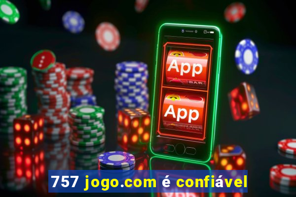 757 jogo.com é confiável