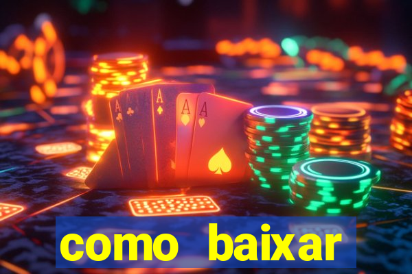 como baixar plataforma de jogos