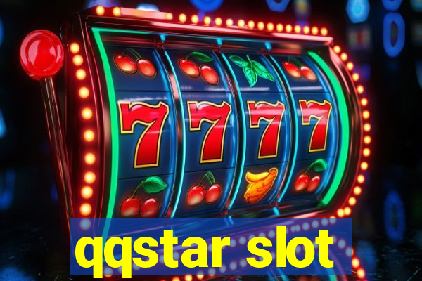 qqstar slot