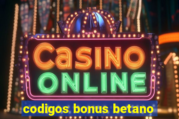 codigos bonus betano