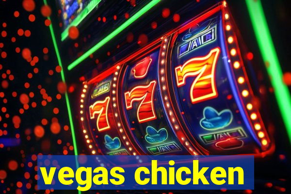 vegas chicken