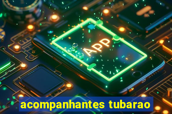 acompanhantes tubarao