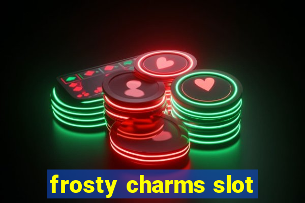 frosty charms slot