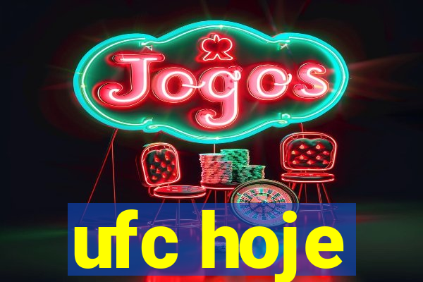 ufc hoje