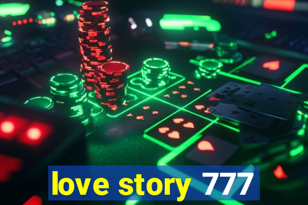 love story 777