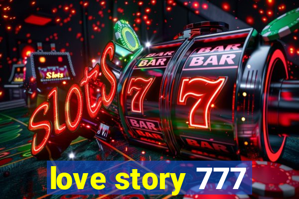 love story 777