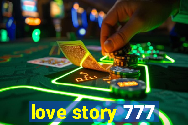 love story 777