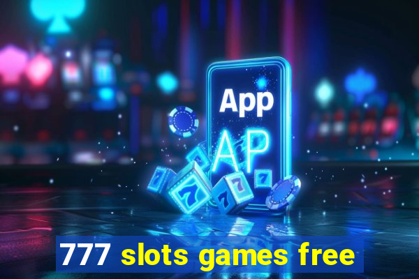 777 slots games free