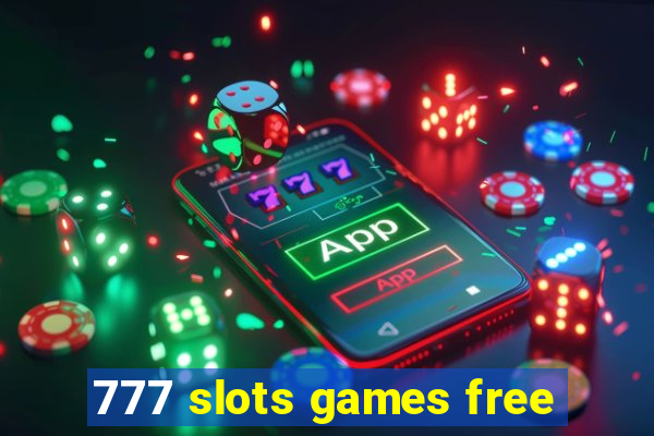 777 slots games free