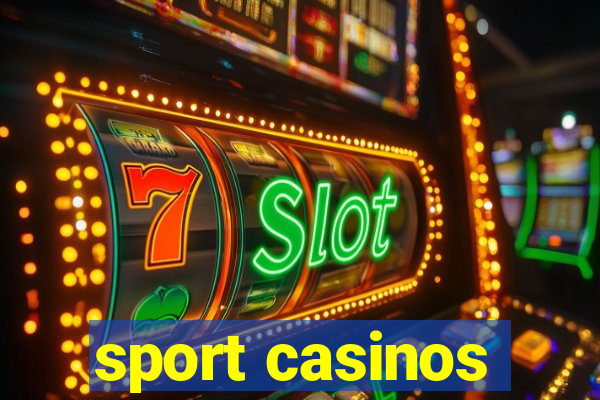 sport casinos