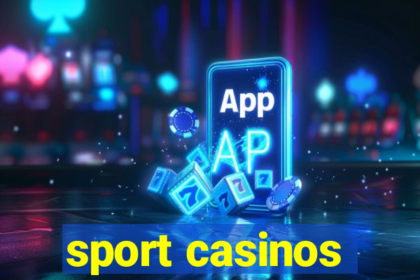 sport casinos