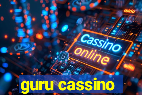 guru cassino