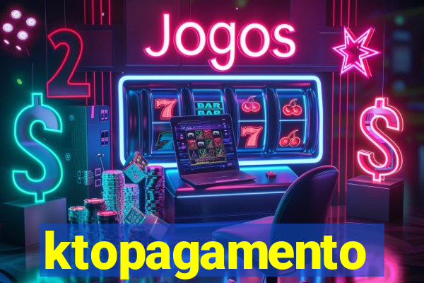 ktopagamento