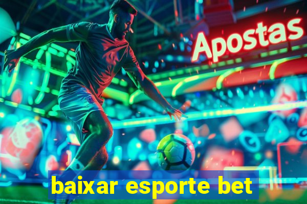 baixar esporte bet