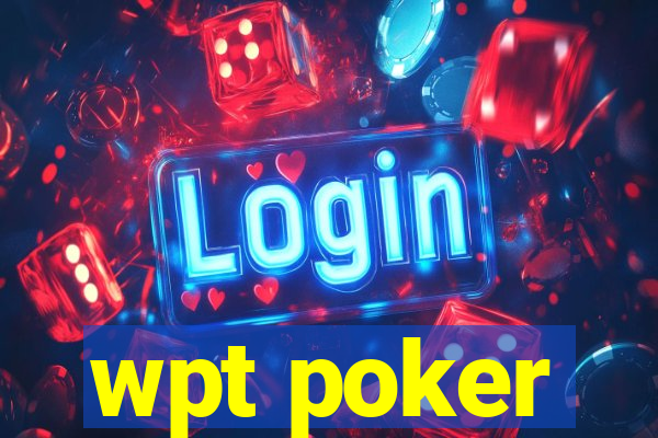 wpt poker