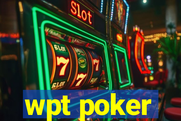 wpt poker