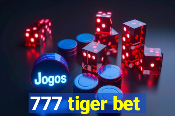 777 tiger bet