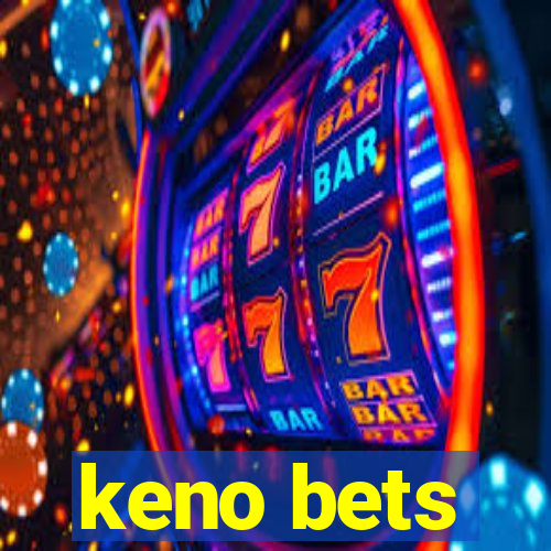 keno bets