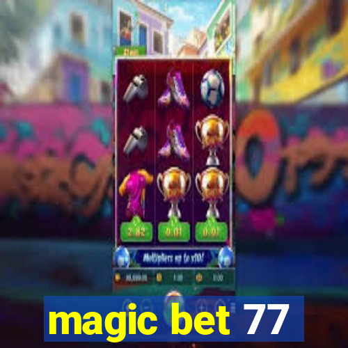 magic bet 77