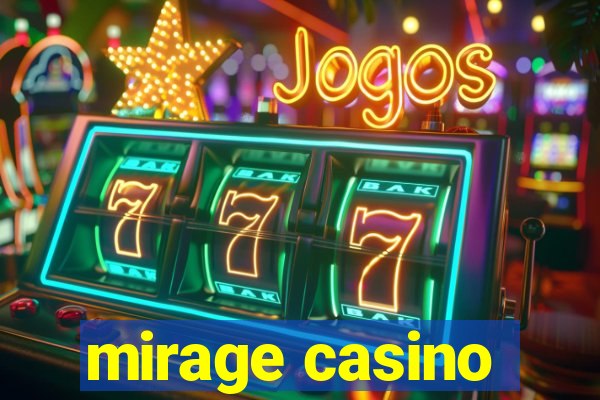 mirage casino