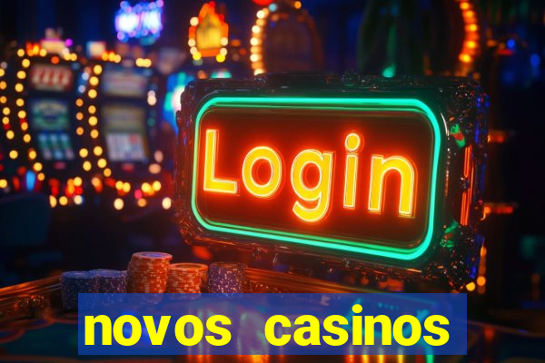 novos casinos online 2024