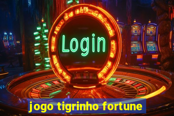 jogo tigrinho fortune