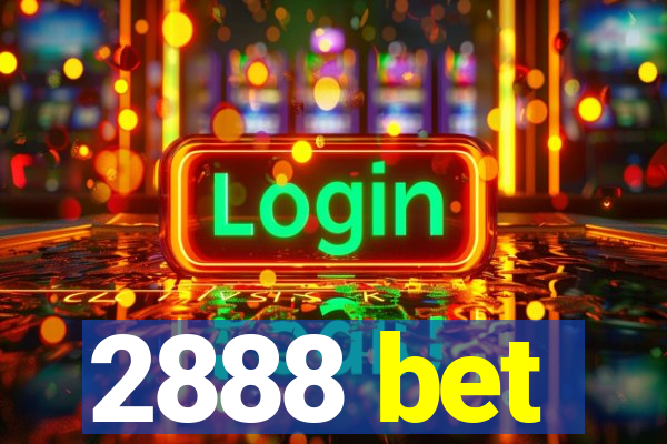 2888 bet