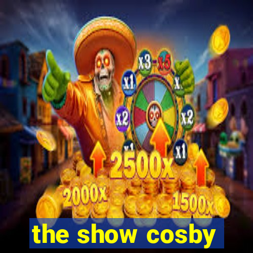 the show cosby