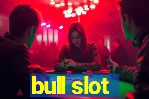 bull slot