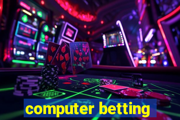 computer betting