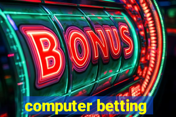 computer betting