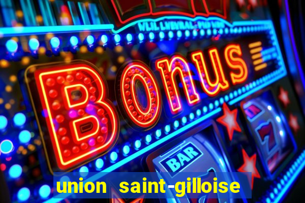 union saint-gilloise ao vivo