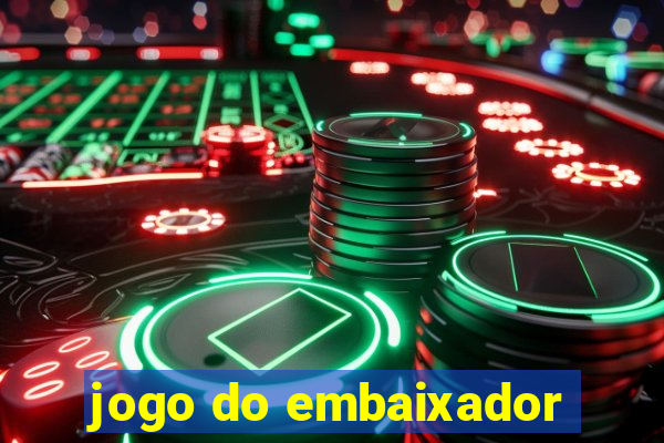 jogo do embaixador