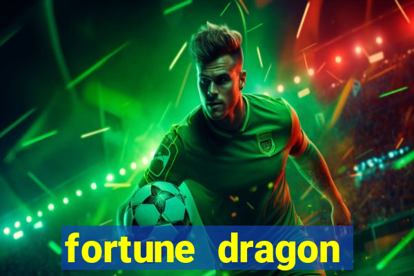 fortune dragon melhor horario