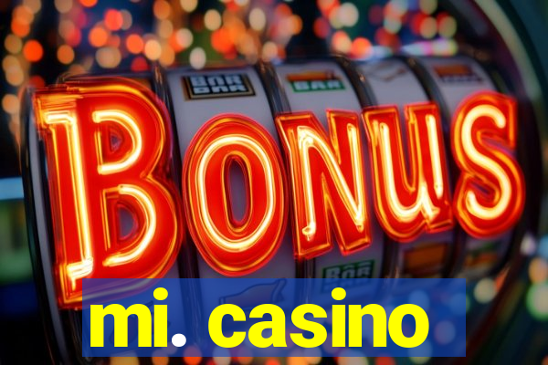 mi. casino