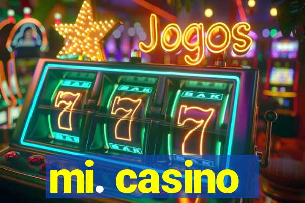 mi. casino