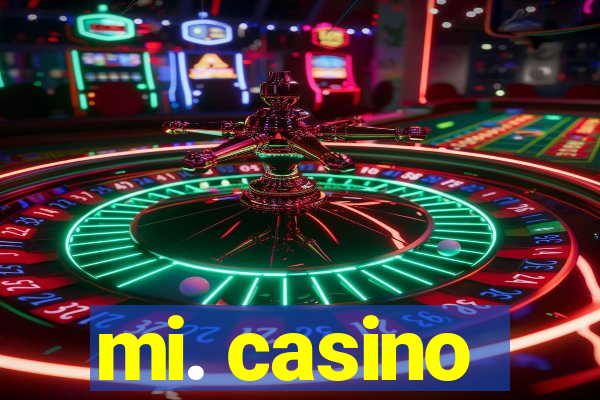 mi. casino