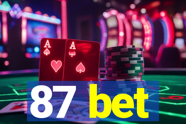 87 bet