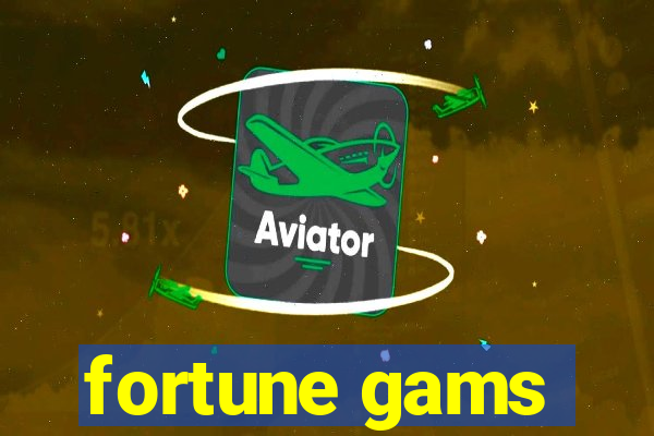 fortune gams