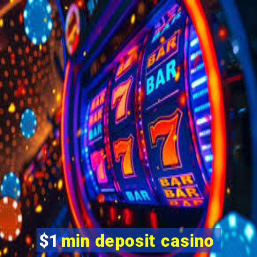 $1 min deposit casino