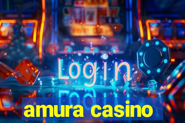 amura casino