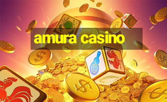 amura casino