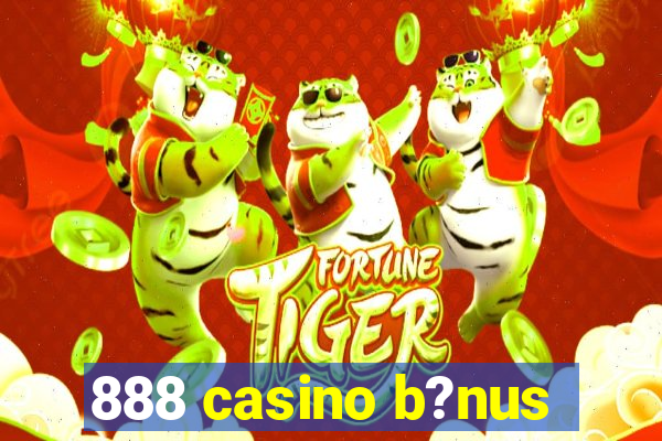 888 casino b?nus