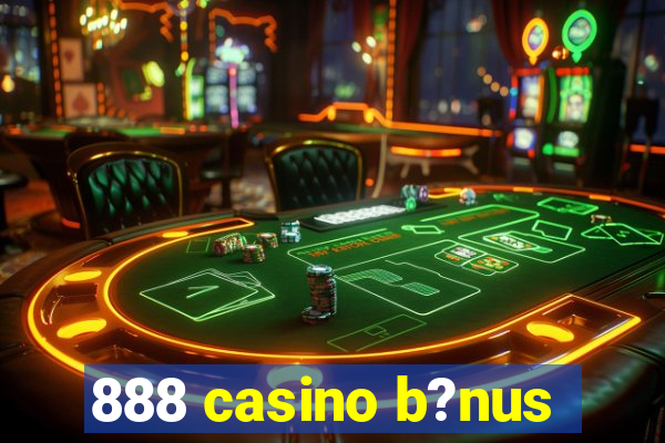 888 casino b?nus