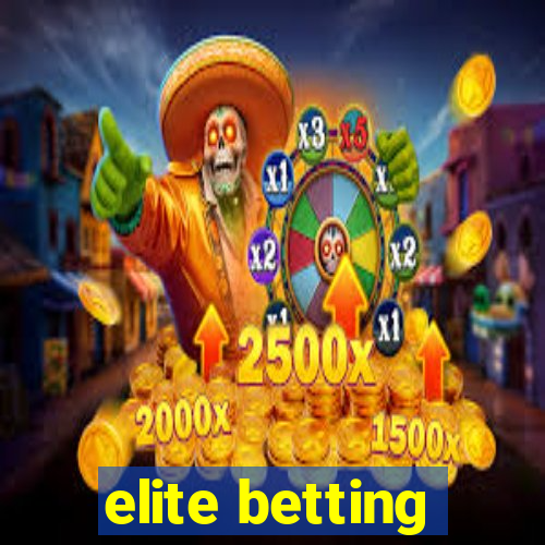 elite betting