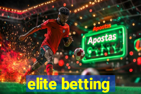 elite betting