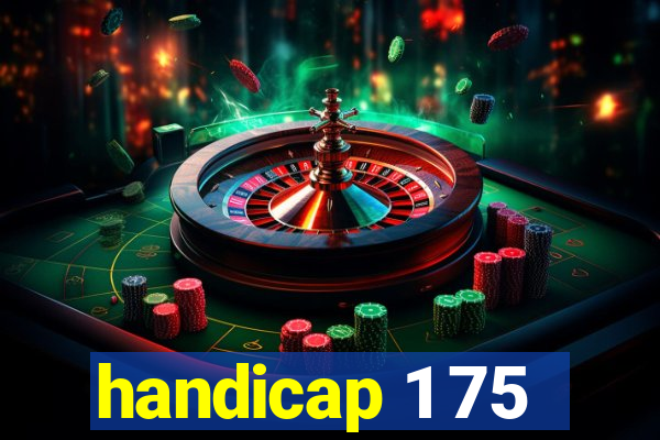 handicap 1 75